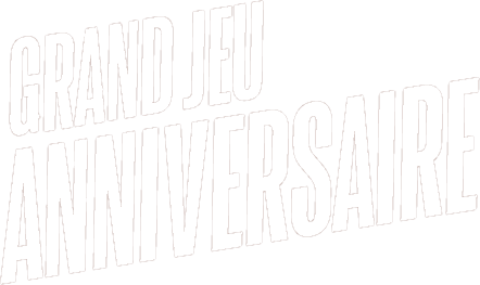 Grand jeu anniversaire